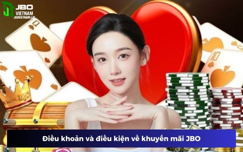 Hãy tuân thủ điều khoản & điều kiện khuyến mãi JBO